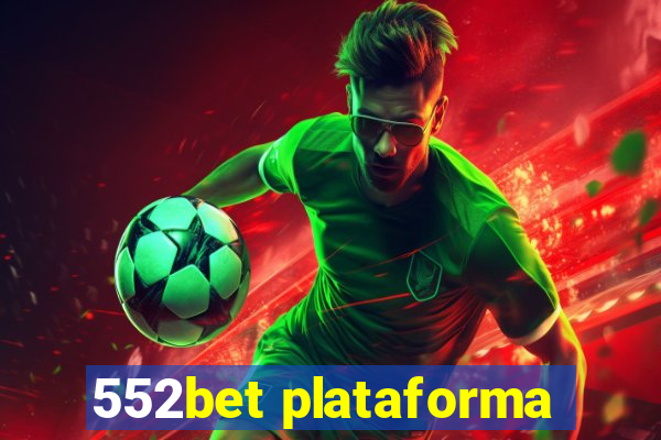 552bet plataforma